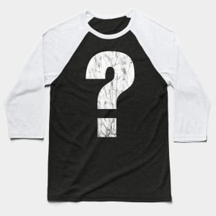 Question Mark Baseball T-Shirt